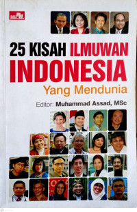 25 Kisah Ilmuwan Indonesia Yang Mendunia