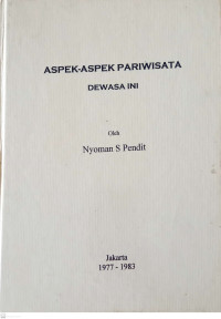 Aspek-Aspek Pariwisata Dewasa Ini