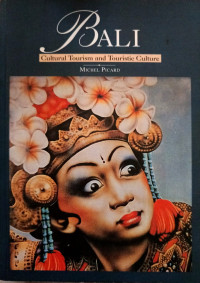 Bali : Cultural Tourism and Touristic Culture