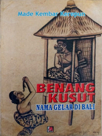 Benang Kusut : Nama Gelar di Bali