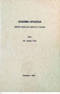 Dharma Upadesa : Weda Adalah Wahyu Tuhan