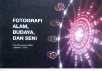 Fotografi Alam, Budaya dan Seni