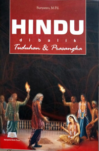 Hindu Dibalik Tuduhan & Prasangka