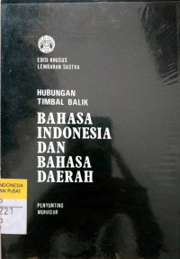 Hubungan Timbal Balik Bahasa Indonesia dan Bahasa Daerah