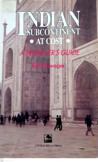 Indian Subcontinent at Cost: A Traveller's Guide
