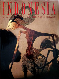 Indonesia a Voyage Through The Archipelago