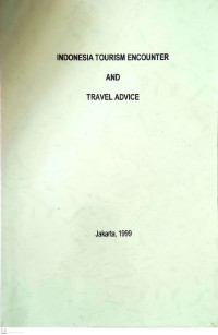 Indonesia Tourism Encounter and Travel Advice
