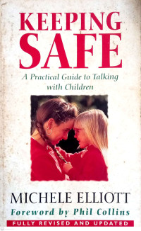 Keeping Safe: A Pratical Guide to Talking With Children