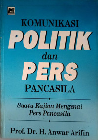 Komunikasi Politik dan Pers Pancasila