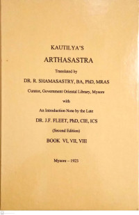 Kuautilya's Arthasastra (Book VI, VII, VIII)