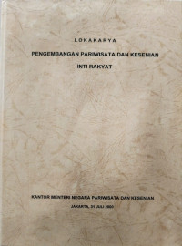 Lokakarya : Pengembangan Pariwisata dan Kesenian Inti Rakyat