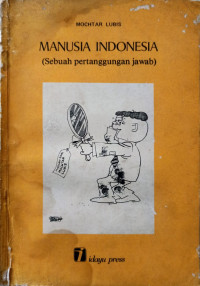 Manusia Indonesia : (Sebuah Pertangungan Jawab)