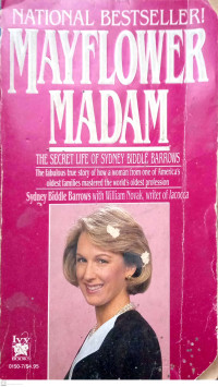 Mayflower Madam:  The Secret Life of Sydney BiddleBarrows