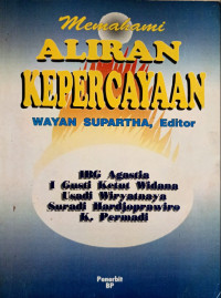 Memahami Aliran Kepercayaan