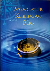 Mengatur Kebebasan Pers