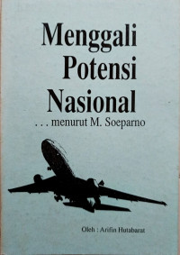 Menggali potensi nasional : menurut M. Soeparno