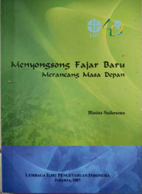 Menyongsong Fajar Baru, Merancang Masa Depan