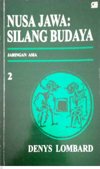 Nusa Jawa: Silang Budaya (Bagian II Jaringan Asia)