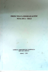 Objek Wisata Rekreasi & BTDC Nusa Dua - Bali