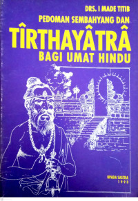 Pedoman Sembahyang dan Tirthayatra Bagi Umat Hindu