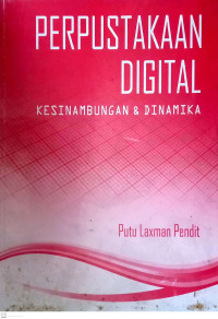 Perpustakaan Digital: Kesinambungan & Dinamika