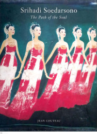 Srihadi Soedarsono: The Path of The Soul