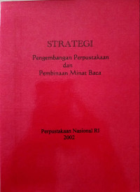 Strategi Pengembangan Perpustakaan dan Pembinaan Minat Baca