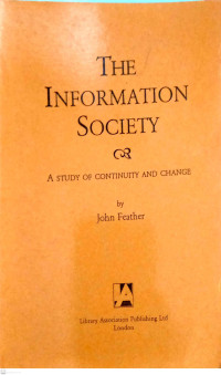 The Information Society: A Study of Continuty and Change